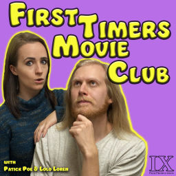 Podcast thumbnail for First Timers Movie Club