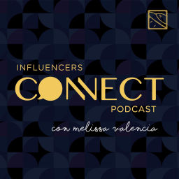 Podcast thumbnail for Influencers Connect
