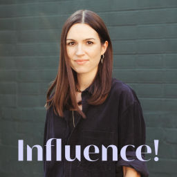 Podcast thumbnail for Influence! Der Podcast für Influencer Marketing