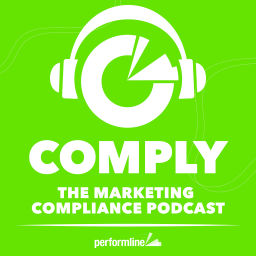 Podcast thumbnail for COMPLY: The Marketing Compliance Podcast