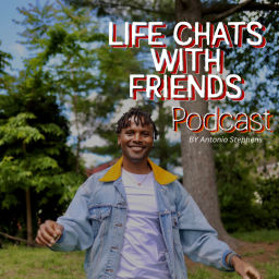 Podcast thumbnail for Life Chats With Friends