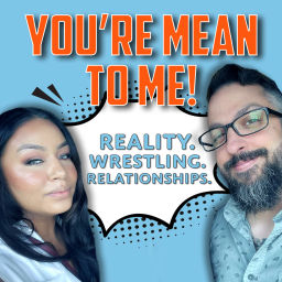 Podcast thumbnail for You're Mean to Me Podcast