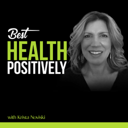 Podcast thumbnail for Best Health Positively