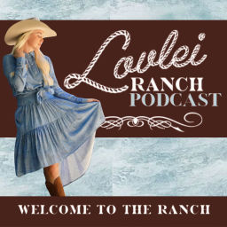 Podcast thumbnail for Lovlei Ranch Podcast