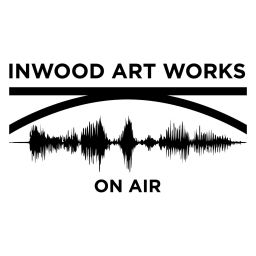 Podcast thumbnail for Inwood Art Works On Air