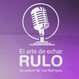 Podcast thumbnail for El arte de echar rulo