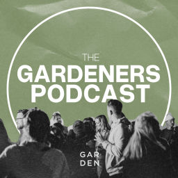 Podcast thumbnail for Gardeners Podcast