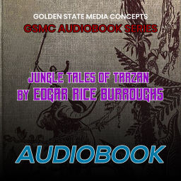 Podcast thumbnail for GSMC Audiobook Series: Jungle Tales of Tarzan by Edgar Rice Burroughs