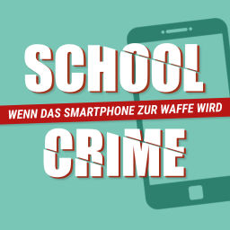 Podcast thumbnail for SchoolCrime - Wenn das Smartphone zur Waffe wird