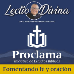 Podcast thumbnail for Lectio Divina Diaria P. Francisco Sojos