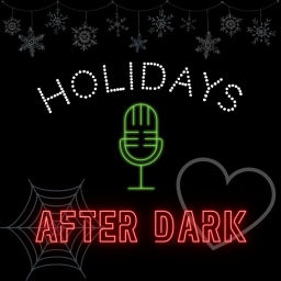 Podcast thumbnail for Holidays After Dark