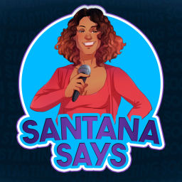 Podcast thumbnail for Santana Says Podcast