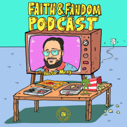 Podcast thumbnail for Faith & Fandom Podcast