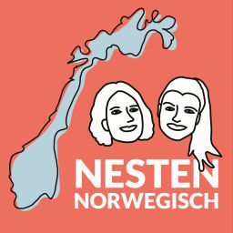 Podcast thumbnail for Nesten Norwegisch