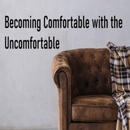 Podcast thumbnail for Becoming Comfortable with the Uncomfortable
