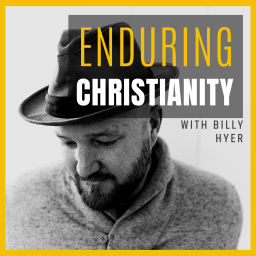 Podcast thumbnail for Enduring Christianity