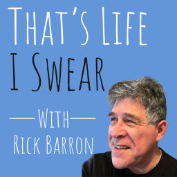 Podcast thumbnail for That's Life, I Swear