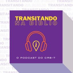 Podcast thumbnail for Transitando na Biblio