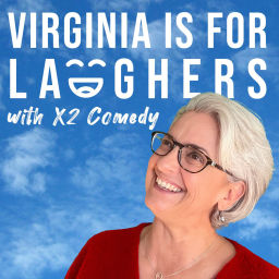 Podcast thumbnail for Virginia Is For Laughers with X2 Comedy