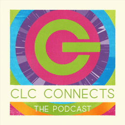 Podcast thumbnail for CLC Connects