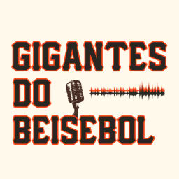 Podcast thumbnail for Gigantes do Beisebol