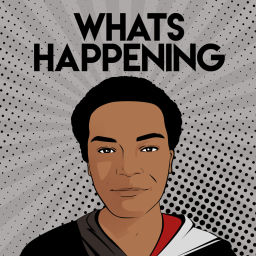 Podcast thumbnail for Whats Happening