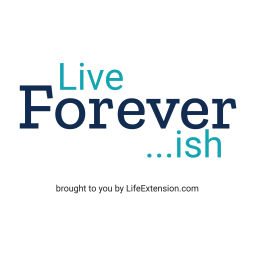 Podcast thumbnail for Live Foreverish