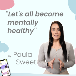 Podcast thumbnail for Becoming Mentally Healthy by Paula Sweet at Absolute Mind