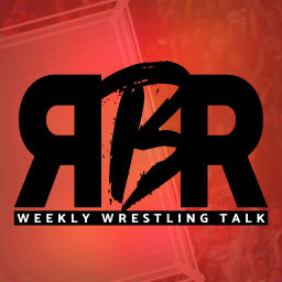 Podcast thumbnail for RBR: Weekly Wrestling Talk