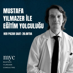 Podcast thumbnail for Mustafa Yılmazer ile Eğitim Yolculuğu
