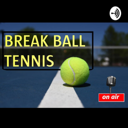 Podcast thumbnail for Break Ball Tennis