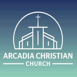 Podcast thumbnail for Arcadia Christian Church