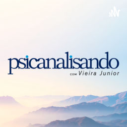 Podcast thumbnail for Psicanalisando com Vieira Junior