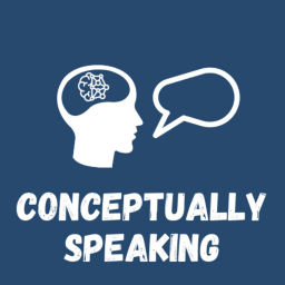 Podcast thumbnail for Conceptually Speaking