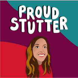 Podcast thumbnail for Proud Stutter
