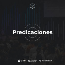Podcast thumbnail for Iglesia CFC - Predicaciones