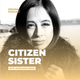 Podcast thumbnail for Citizen Sister