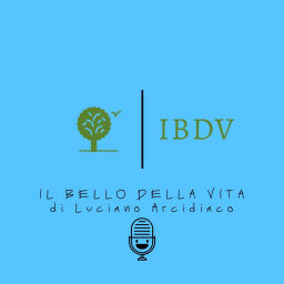 Podcast thumbnail for Il Bello Della Vita