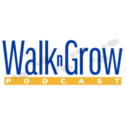 Podcast thumbnail for Walk n Grow