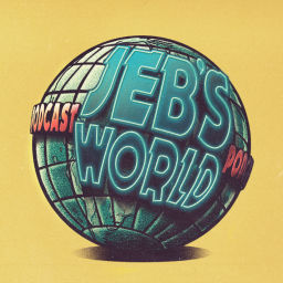 Podcast thumbnail for Jeb's World