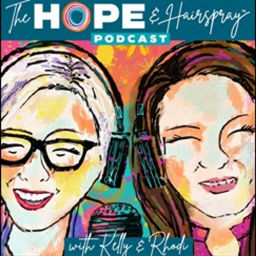 Podcast thumbnail for Hope & Hairspray