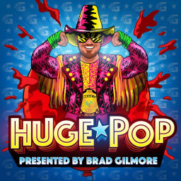 Podcast thumbnail for Huge Pop presented by Brad Gilmore