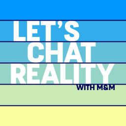 Podcast thumbnail for Let's Chat Reality