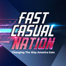 Podcast thumbnail for Fast Casual Nation Podcast