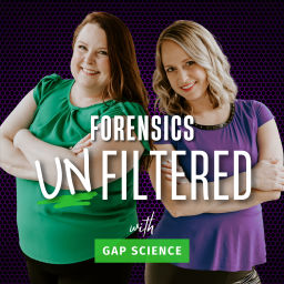 Podcast thumbnail for Forensics Unfiltered with Gap Science