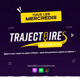 Podcast thumbnail for TRAJECTOIRES LE PODCAST