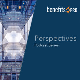 Podcast thumbnail for BenefitsPRO-Perspectives podcast