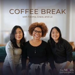 Podcast thumbnail for Coffee Break with Fatima, Grace, and Liz