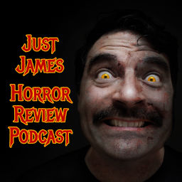 Podcast thumbnail for Just James Horror Review Podcast