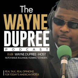 Podcast thumbnail for Wayne Dupree Podcast